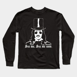 See Me. See Me Now. Long Sleeve T-Shirt